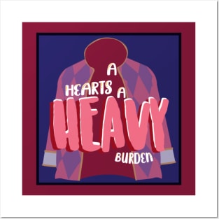 A Hearts A Heavy Burden Posters and Art